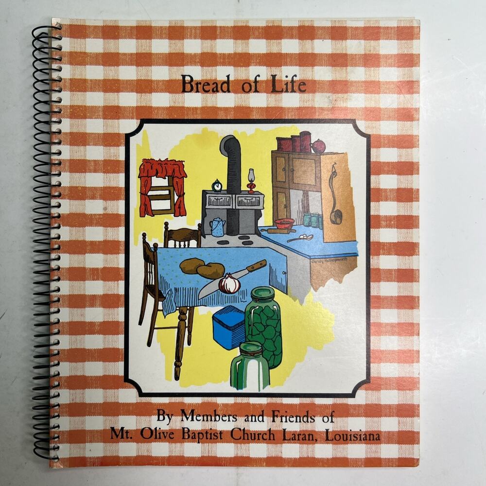 1986ish Bread Of Life Mt. Olive Baptist Church Laran Louisiana Recipe Cookbook